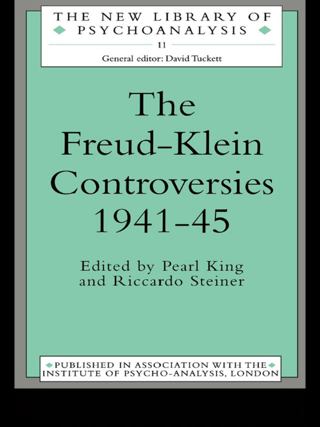 The Freud-Klein Controversies 1941-45
