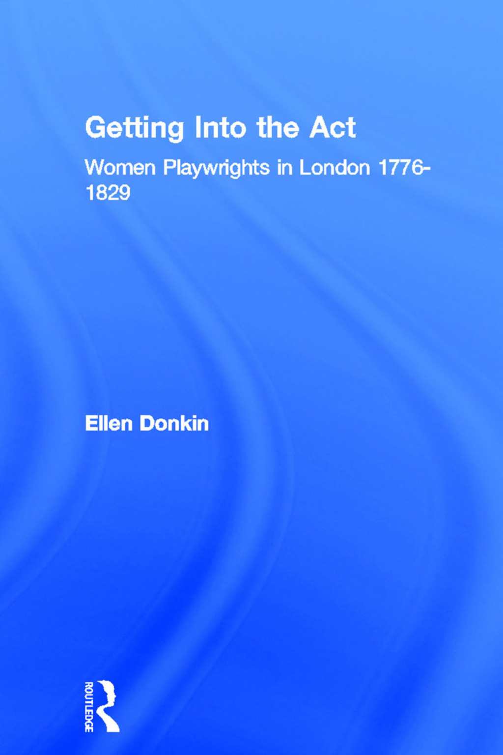 Getting Into the Act (eBook) - Ellen Donkin