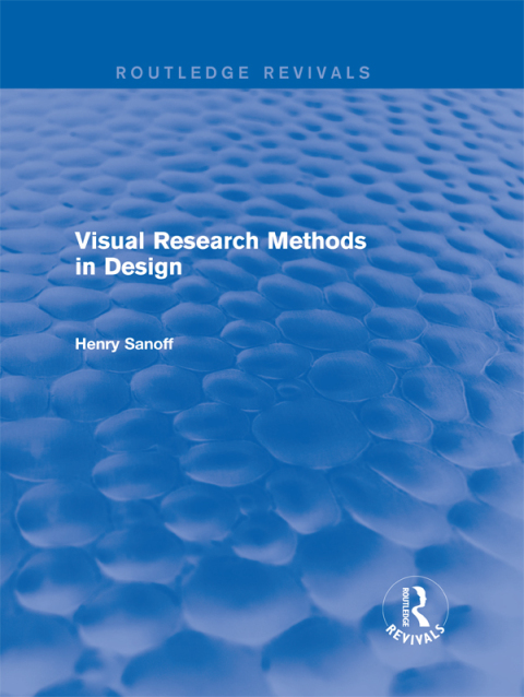 Cover image for book Visual Research Methods in Design (Routledge Revivals)