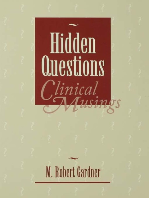 Hidden Questions, Clinical Musings 