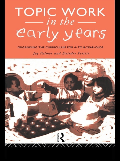 Topic Work in the Early Years 