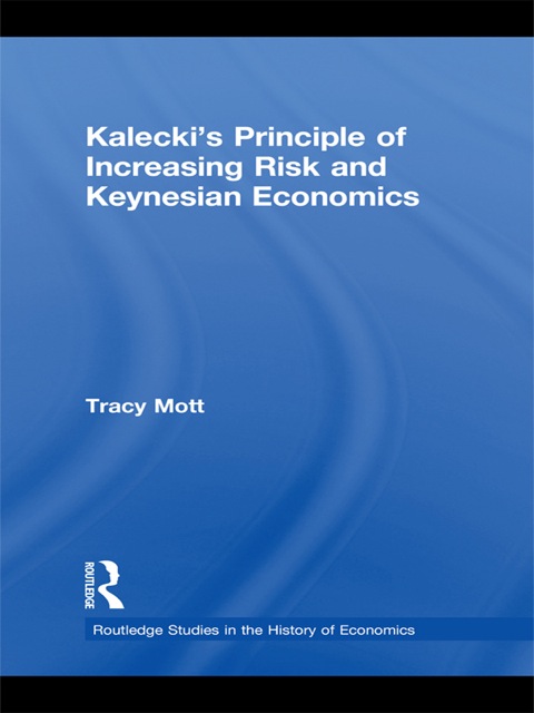 Cover image for book Kalecki's Principle of Increasing Risk and Keynesian Economics