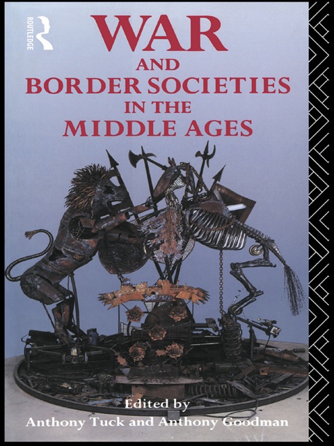 Cover image for book War and Border Societies in the Middle Ages