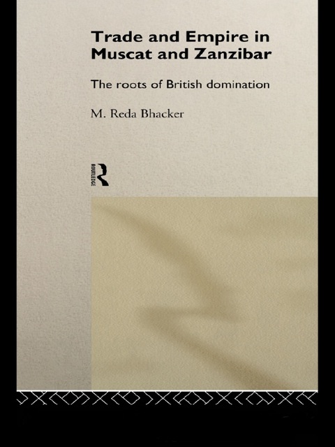 Cover image for book Trade and Empire in Muscat and Zanzibar