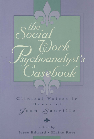 The Social Work Psychoanalyst's Casebook