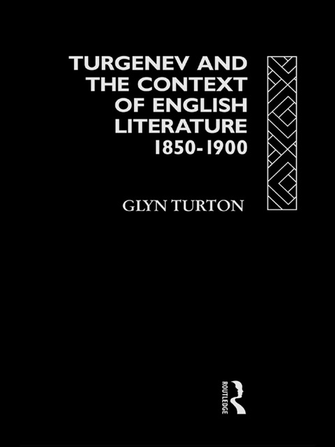 Cover image for book Turgenev and the Context of English Literature 1850-1900