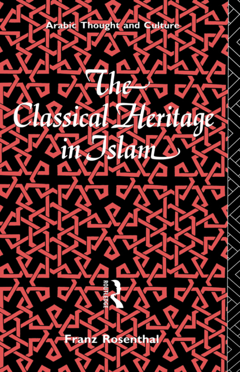 Cover image for book The Classical Heritage in Islam