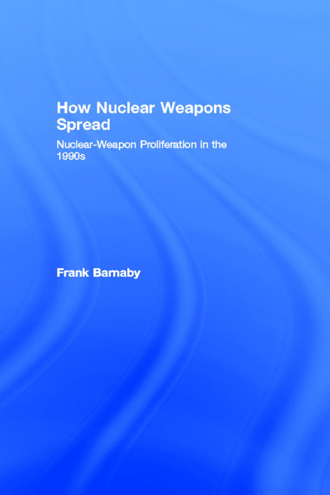 Cover image for book How Nuclear Weapons Spread