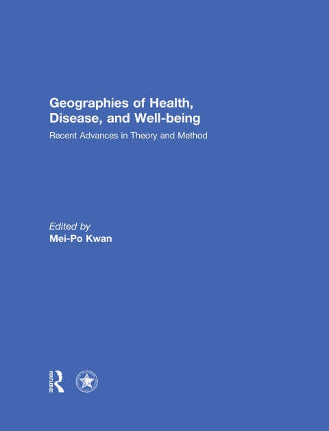Cover image for book Geographies of Health, Disease and Well-being