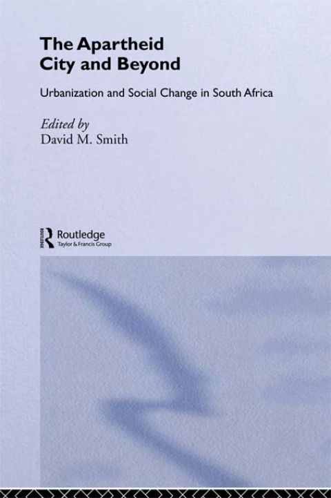 Cover image for book The Apartheid City and Beyond