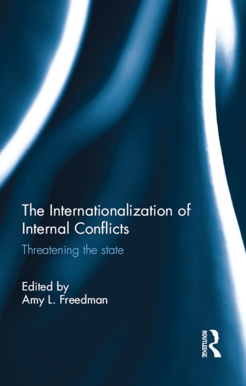 Cover image for book The Internationalization of Internal Conflicts