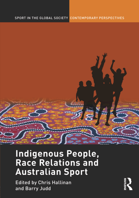Cover image for book Indigenous People, Race Relations and Australian Sport
