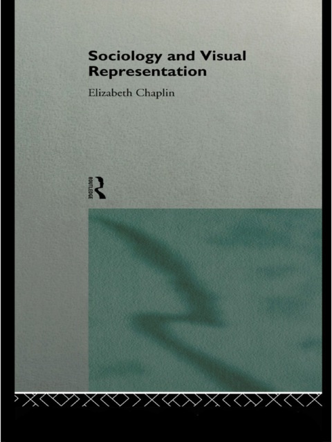 Cover image for book Sociology and Visual Representation