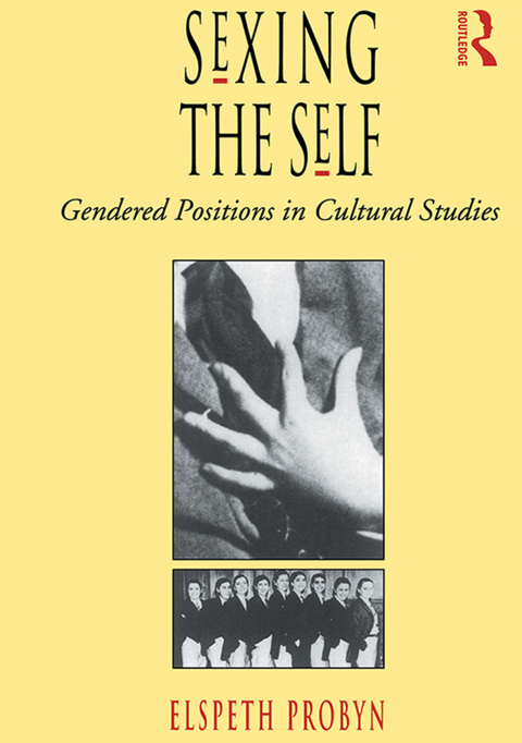 Cover image for book Sexing the Self