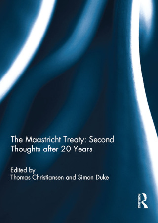 The Maastricht Treaty: Second Thoughts after 20 Years