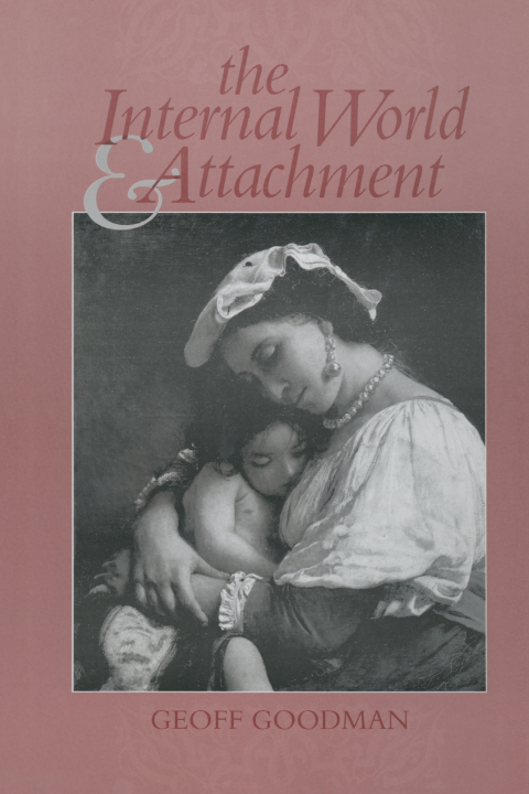 Cover image for book The Internal World and Attachment