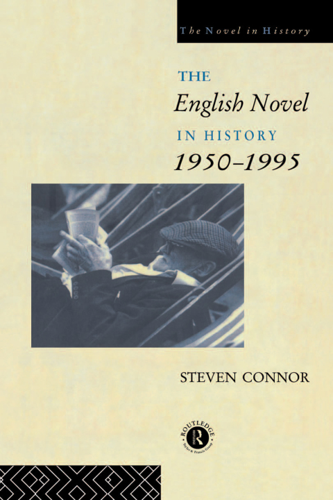 The English Novel in History, 1950 to the Present 
