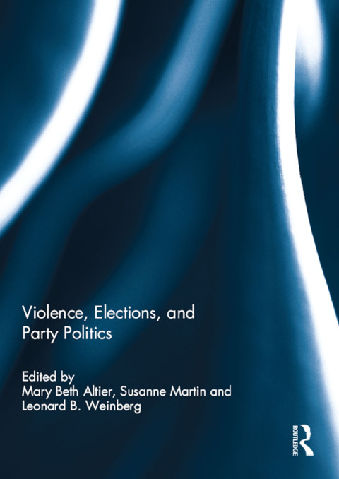Cover image for book Violence, Elections, and Party Politics