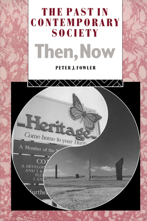 Cover image for book The Past in Contemporary Society: Then, Now