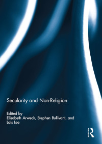 Cover image: Secularity and Non-Religion 1st edition 9780415710442