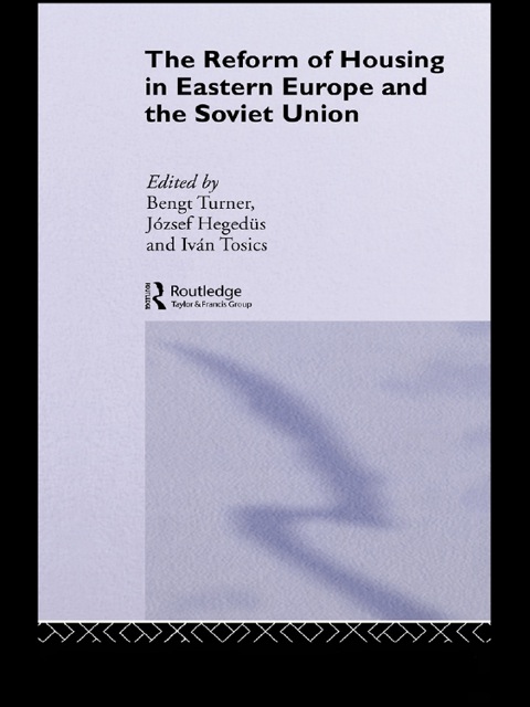 Cover image for book The Reform of Housing in Eastern Europe and the Soviet Union