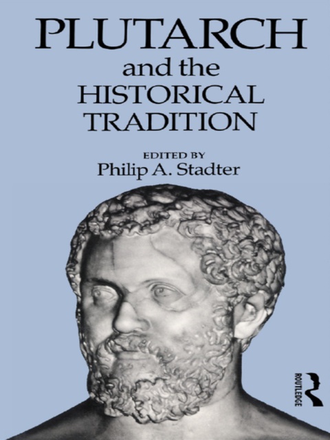 Cover image for book Plutarch and the Historical Tradition