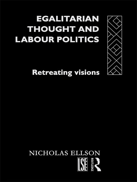 Cover image for book Egalitarian Thought and Labour Politics