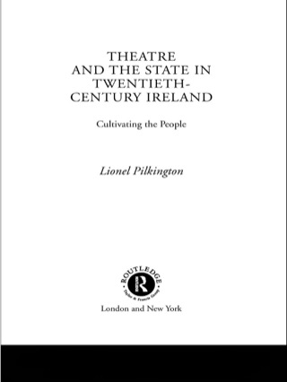 Theatre and the State in Twentieth-Century Ireland