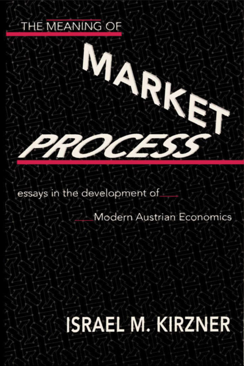 Cover image for book The Meaning of the Market Process