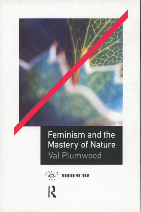 Feminism and the Mastery of Nature 