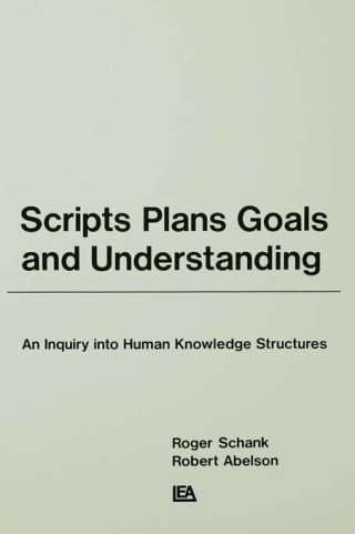 Scripts, Plans, Goals, and Understanding