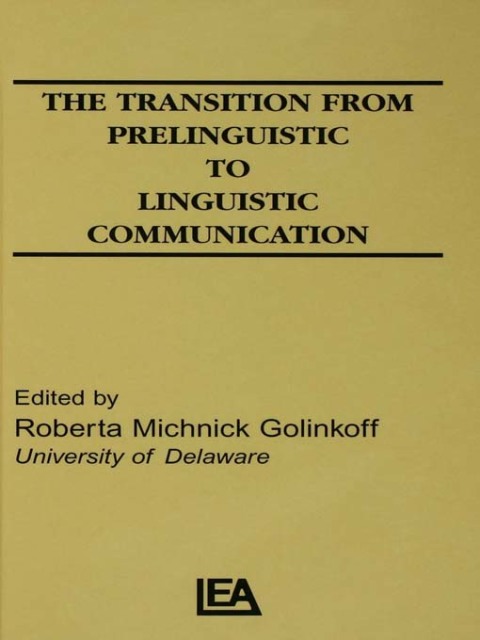 Cover image for book The Transition From Prelinguistic To Linguistic Communication