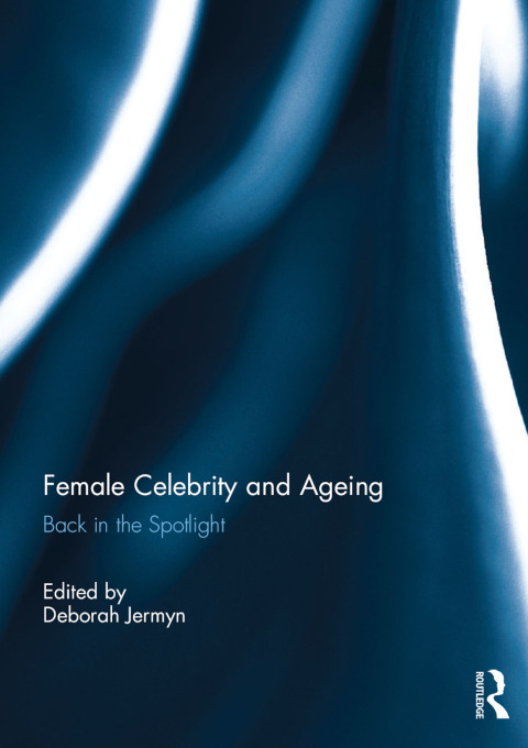 Cover image for book Female Celebrity and Ageing