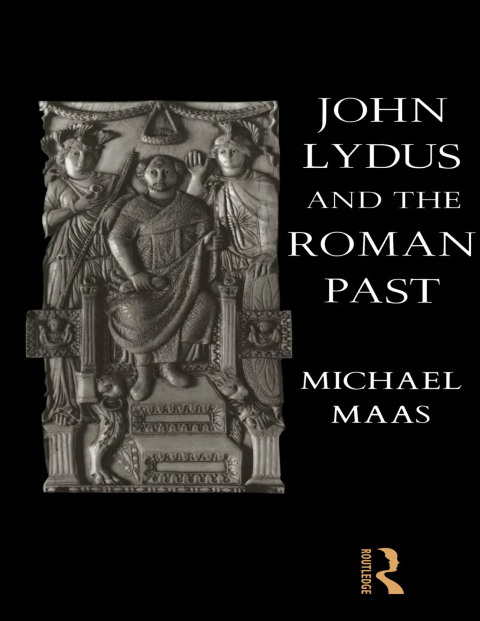 Cover image for book John Lydus and the Roman Past
