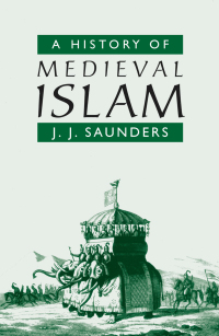 Cover image: A History of Medieval Islam 1st edition 9780415059145