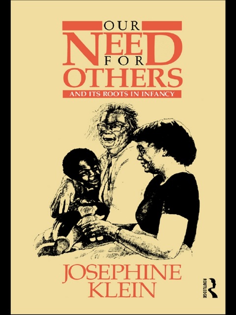 Cover image for book Our Needs for Others and Its Roots in Infancy
