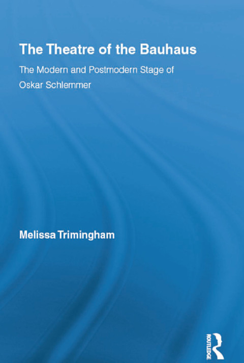Cover image for book The Theatre of the Bauhaus
