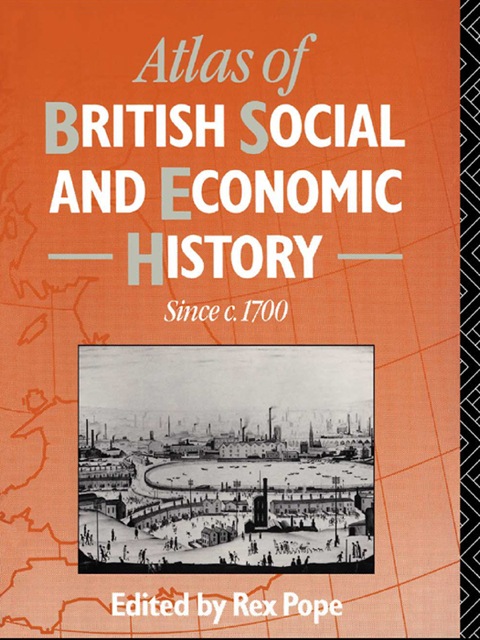 Cover image for book Atlas of British Social and Economic History Since c.1700