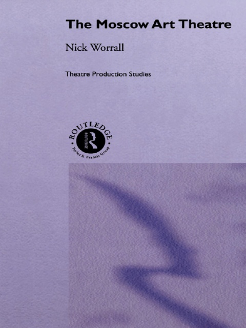 Cover image for book The Moscow Art Theatre