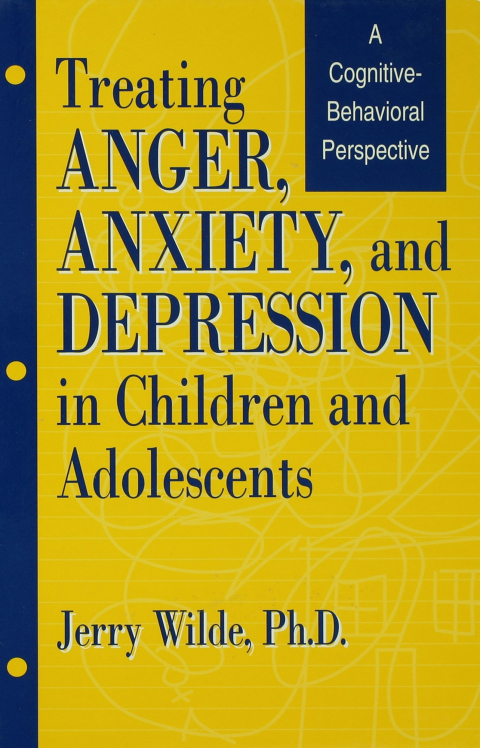 Cover image for book Treating Anger, Anxiety, And Depression In Children And Adolescents