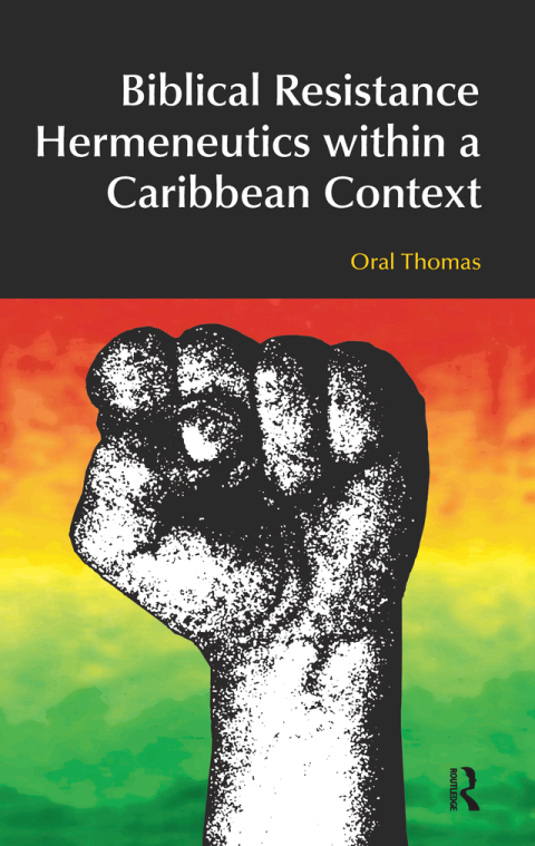 Cover image for book Biblical Resistance Hermeneutics within a Caribbean Context