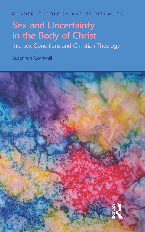 Cover image for book Sex and Uncertainty in the Body of Christ