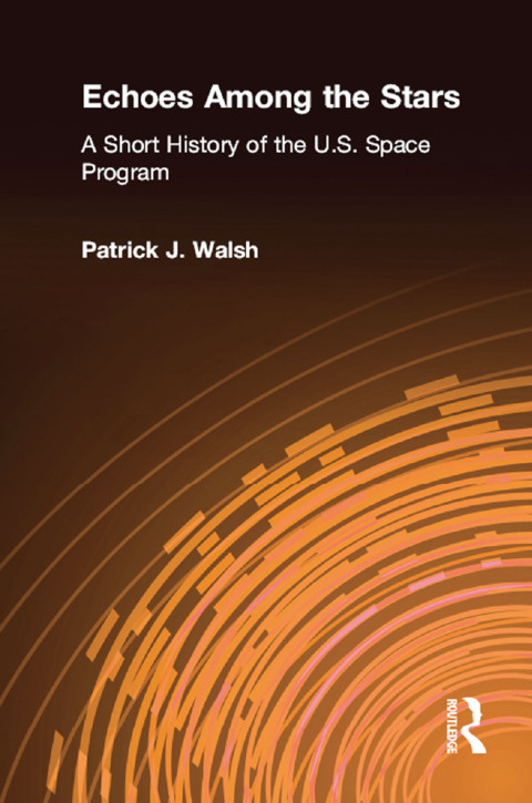 Cover image for book Echoes Among the Stars: A Short History of the U.S. Space Program
