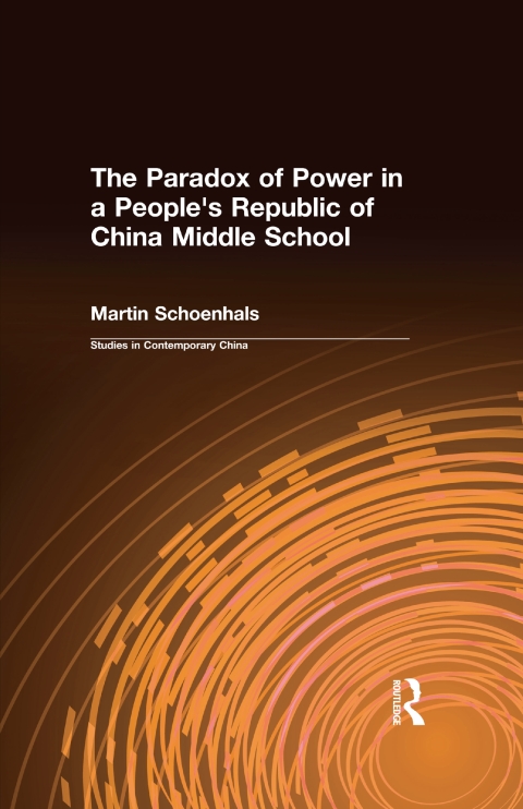 Cover image for book The Paradox of Power in a People's Republic of China Middle School