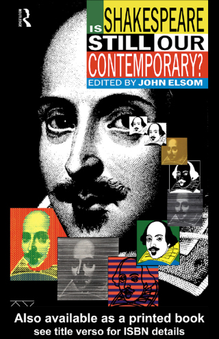 Is Shakespeare Still Our Contemporary?