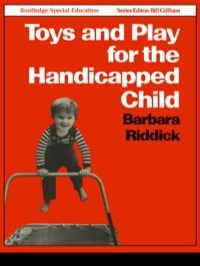 Cover image: Toys and Play for the Handicapped Child 1st edition 9781138434394