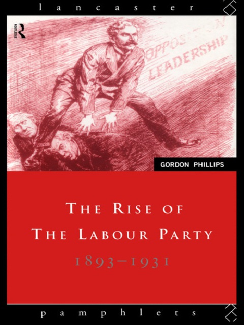 Cover image for book The Rise of the Labour Party 1893-1931
