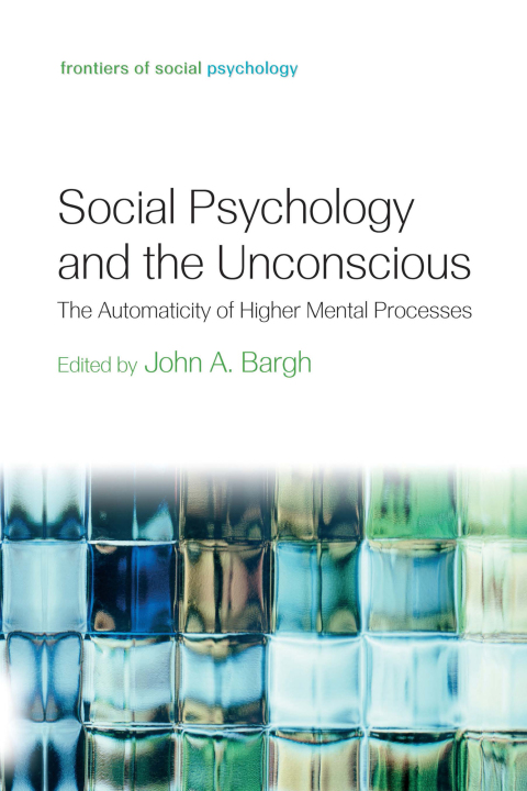 Cover image for book Social Psychology and the Unconscious