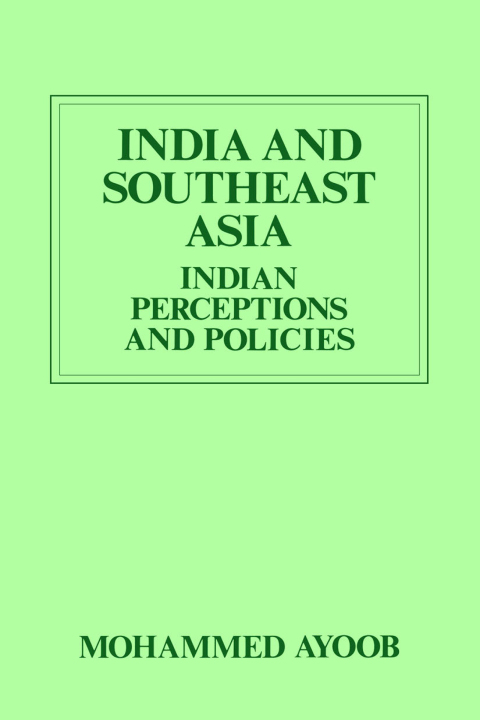 Cover image for book India and Southeast Asia (Routledge Revivals)