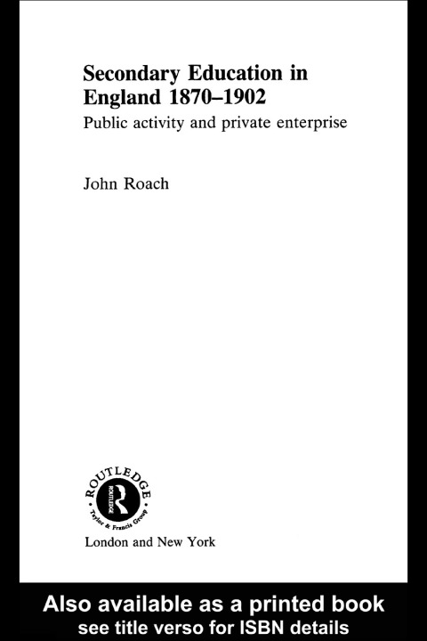 Cover image for book Secondary Education in England 1870-1902